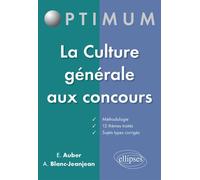 La Culture générale aux concours - Emmanuel Auber - Ellipses - broché - Scolaire / Universitaire
