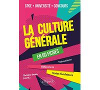 La culture générale en 60 fiches