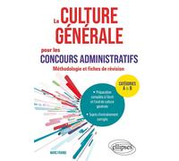 La culture générale pour les concours administratifs Méthodologie et fiches de révision - Marc Frangi - Ellipses - broché - Scolaire / Universitaire