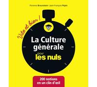 Jean-François Pepin & Florence Braunstein – La culture générale pour les Nuls – Vite et Bien