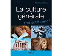 Madeleine Michaux – La culture générale tout simplement ! – Broché