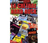 La culture Hard-Rock: Histoire, pratiques et imaginaires