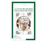 La culture hip-hop dans tous ses états – L'Harmattan