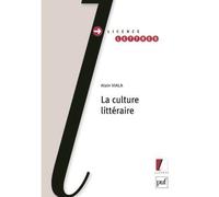 La culture littéraire - Alain Viala - Puf - broché - Essai