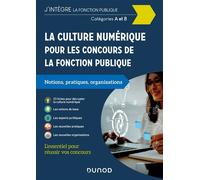 La culture numérique pour les concours de la fonction publique - Cat. A et B Catégories A et B - Isabelle Capestan - Dunod - broché - Scolaire / Universitaire
