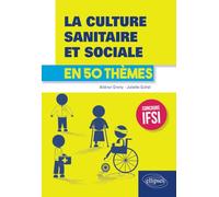 La culture sanitaire et sociale en 50 thèmes