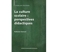 La culture scolaire : perspectives didactiques