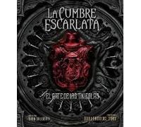 La Cumbre Escarlata, El Arte De Las Tinieblas