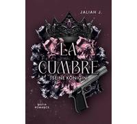 La Cumbre – Seine Königin – Tome 1 – Mafia Romance