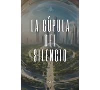 La Cúpula del Silencio