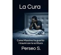 La Cura: Come Massimo ha guarito i traumi con la scrittura