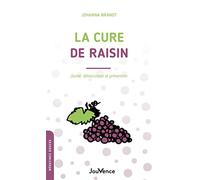 La cure de raisin: Santé, détoxication et prévention