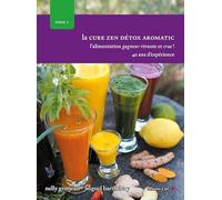 la cure zen détox aromatic tome 1
