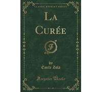 La Curée (Classic Reprint)
