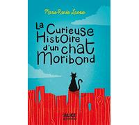 Marie-Renne Lavoie – La curieuse histoire d'un chat Moribond – broché