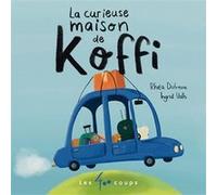 La curieuse maison de Koffi Rhéa Dufresne (Auteur), Ingrid Valls (Illustration)