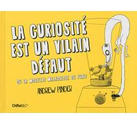 La curiosité est un vilain défaut ou la mortelle maladresse du furet