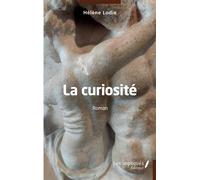 La curiosité - Hélène Lodie - Les Impliqués - broché - Roman
