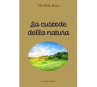 La custode della natura