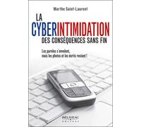 La cyberintimidation : des conséquences sans fin - Marthe Saint-Laurent - Beliveau Editeur - broché - Essai