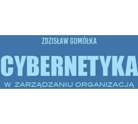 La cybernétique dans la gestion des organisations - Zdzisław Gomółka (Management auf Polnisch)