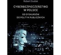 La cybersécurité en Pologne - Robert Siudak (Buch auf Polnisch)