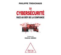 La Cybersécurité face au défi de la confiance