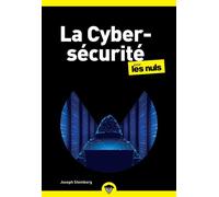 La cybersécurité poche pour les Nuls - Piratage informatique, virus, mots de passe, cyberattaques, blockchain et IA, sauvegardes : déjouer les pièges - Joseph Steinberg - Pour Les Nuls - ebook (ePub) 