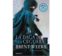La Daga De La Ceguera - Brent Weeks Brent Weeks (Auteur)