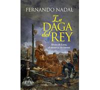 La daga del rey: Álvaro de Luna, el rey sin corona