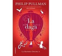 La Daga/ The Subtle Knife Philip Pullman (Auteur)