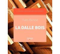 Yves Benoît – La dalle bois