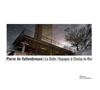 La dalle: Voyage à Choisy-le-Roi