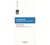 La Dama Boba ou celle qu'on trouvait idiote