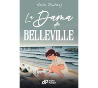 La Dama de Belleville: Learn Real Spanish Through an Engaging Story for Intermediate-Level Readers