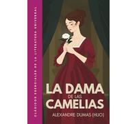 La dama de las camelias: Traducción literal del original. Versión íntegra. Edición ilustrada