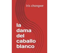 la dama del caballo blanco