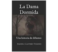 La Dama Dormida : Una Historia De Difuntos