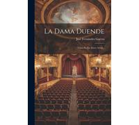 La Dama Duende: Comedia En Zinco Actos...