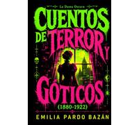 La dama oscura: Cuentos de terror y góticos (1880-1922). Edición definitiva