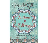 La Dama Y El Maraj?: Un Paseo Por El Destino ( Novela Hist?Rica Rom?Ntica ): 3 (Beldades Problem?Ticas)