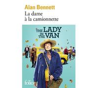 La dame à la camionnette - Alan Bennett - Gallimard - Poche - Roman