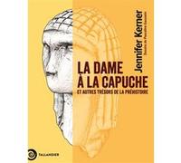 La dame à la capuche Jennifer Kerner (Auteur), Pascaline Gaussein (Illustration)