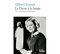 La Dame à la lampe – Une vie de Florence Nightingale – Gallimard