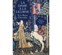 La Dame à la licorne et le beau chevalier - Nathalie Koble - Libretto - broché - Essai