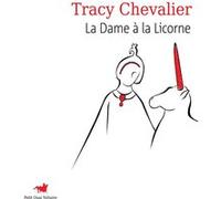 La Dame à la Licorne Tracy Chevalier (Auteur), Marie-Odile Fortier-Masek (Traduction)