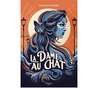 La dame au chat - Anthony Mambré - Fabrique Des Mondes - broché - Roman