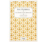 Sue Hubbell – La dame aux abeilles – Les quatre saisons d'une apicultrice – broché