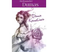 La Dame aux camélias Alexandre Dumas