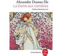 La Dame aux camélias Alexandre Dumas fils (Auteur)